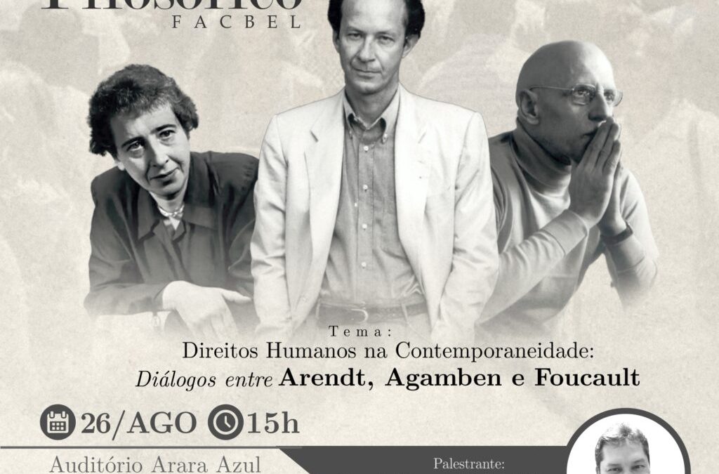 Diálogo Filosófico Agosto/2022 | “Direitos Humanos na Contemporaneidade: Diálogos entre Arendt, Agamben e Foucault”, Prof. Dr. Mário Tito Almeida