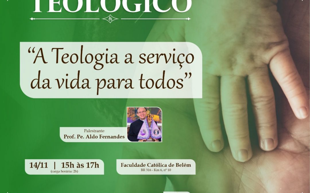 Diálogo Teológico Novembro/22: “A Teologia a serviço da vida para todos” Prof. Dr. Pe. Aldo Fernandes