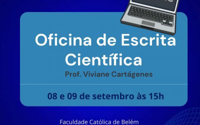 Oficina de Escrita científica para alunos da Faculdade Católica de Belém