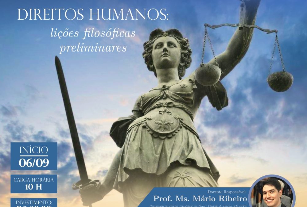 Curso de Extensão: “Lei Natural e Direitos Humanos: lições filosóficas preliminares” | Prof. Ms. Mário Ribeiro